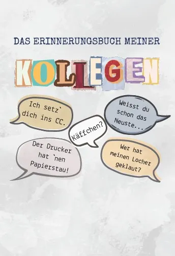 Das Kollegen-Erinnerungsbuch: eine witzige Idee als Abschiedsgeschenk bei Rente/Ruhestand einer Kollegin, Jobwechsel oder Firmenjubiläum von Arbeitskollegen