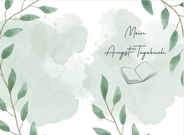 Angst Tagebuch bzw. Arbeitsbuch bei einer Angststörung und Panikattacken zum Ausfüllen