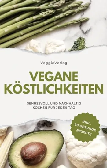 Vegane Köstlichkeiten: