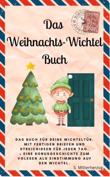 Das Weihnachts - Wichtel - Buch