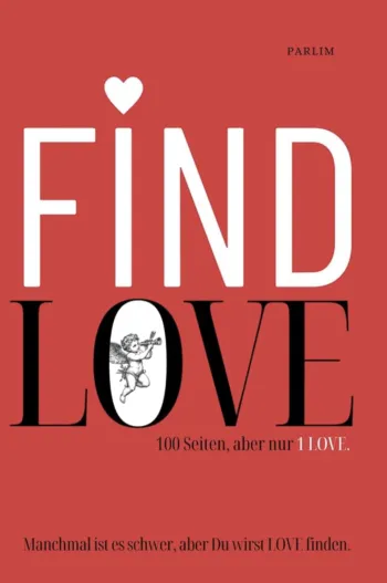 Find Love: 100 Seiten, aber nur 1 LOVE