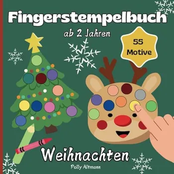 Fingerstempelbuch Weihnachten für Kinder ab 2 Jahren I mit 55 Motiven zum Stempeln und malen