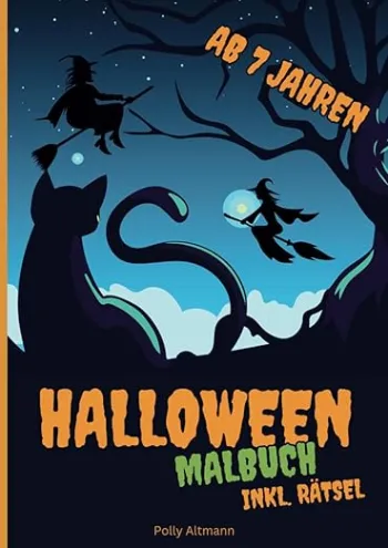 Halloween Mal- und Rätselbuch für Kinder ab 7 Jahren I mit 25 Malvorlagen und 25 Rätsel I inkl. Lösungen