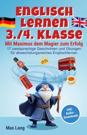 Englisch Lernen 3./4. Klasse - Mit Maximus dem Magier zum Erfolg