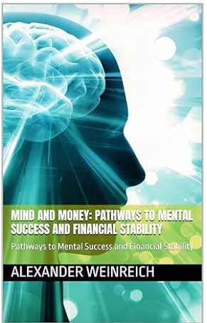 Mind and Money: Pathways to Mental Success and Financial Stability
