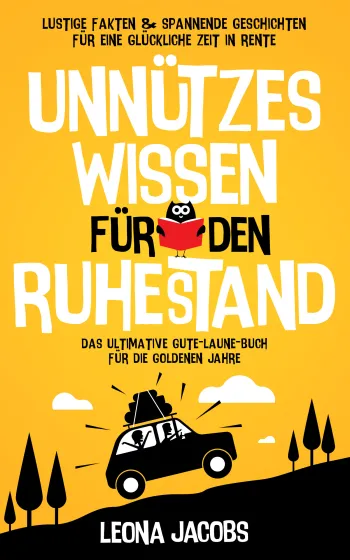 Unnützes Wissen für den Ruhestand
