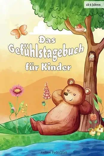 Das Gefühlstagebuch für Kinder - ab 6
