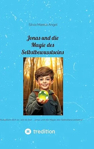 Jonas Reise in sein Selbstbewusstsein