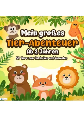 Malbuch - Mein großes Tier-Abenteuer