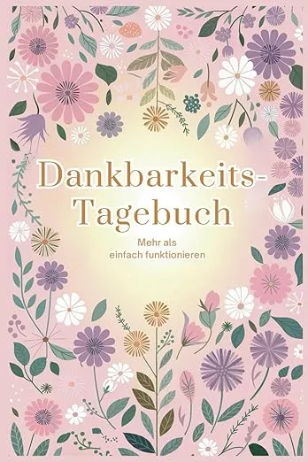Dankbarkeitstagebuch für Frauen