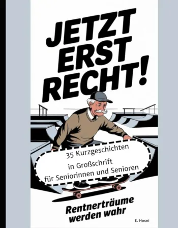 Jetzt erst recht! Rentnerträume werden wahr