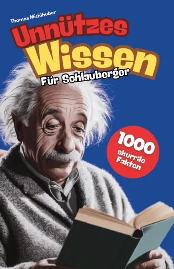 Unnützes Wissen für Schlauberger