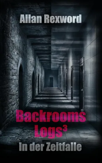 Backrooms Logs³: In der Zeitfalle
