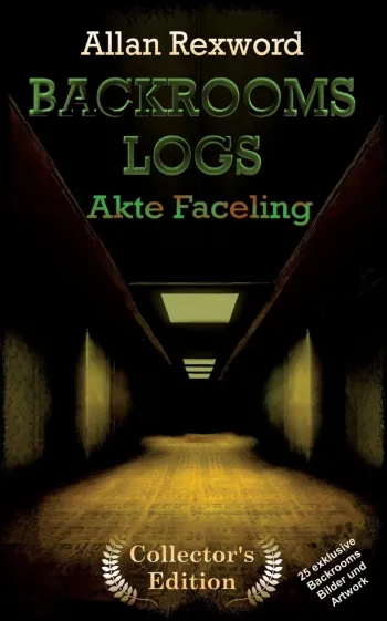 Backrooms Logs: Akte Faceling