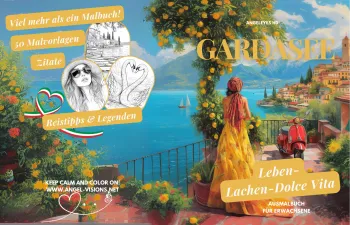 Gardasee – Leben, Lachen, Dolce Vita- mehr als ein Malbuch