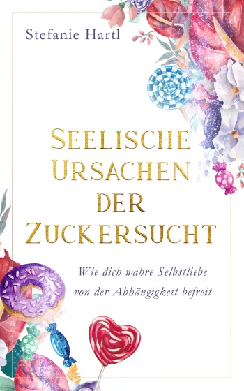 Seelische Ursachen der Zuckersucht