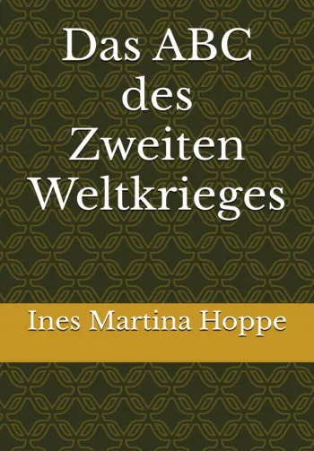 Das ABC des Zweiten Weltkrieges