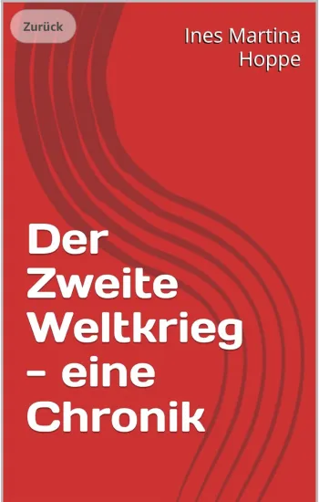 Der Zweite Weltkrieg - eine Chronik