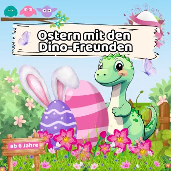 Ostern mit den Dino-Freunden
