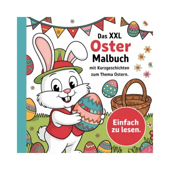 Das XXL Oster Malbuch mit Kurzgeschichten zum Thema Ostern.