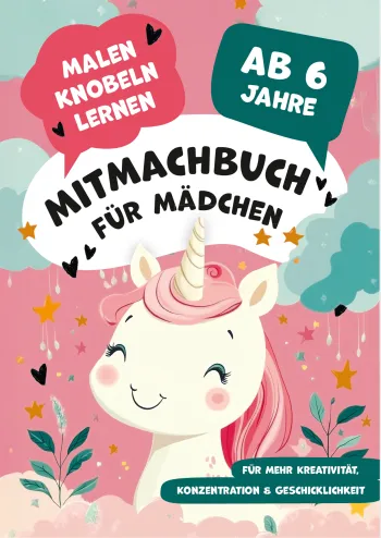 Mitmachbuch für Mädchen ab 6 – Rätsel, Logikspiele, Ausmalbilder & Mandalas