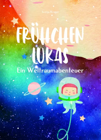Frühchen Lukas - Ein Weltraumabenteuer