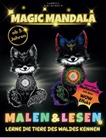 Magic Mandala - malen & lesen für Erstleser mit 50 zauberhaften Tiermandalas