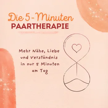 Die 5-Minuten Paartherapie