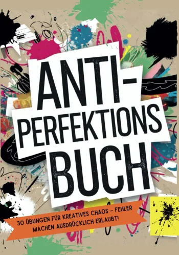 Anti- Perfektionsbuch