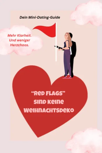 Red Flags sind keine Weihnachtsdeko