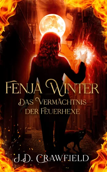 Fenja Winter - Das Vermächtnis der Feuerhexe