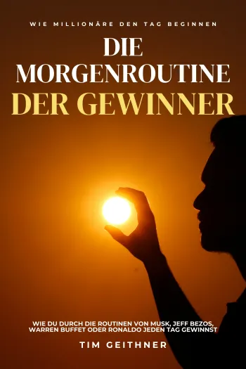 Die Morgenroutine der Gewinner: Wie Millionäre den Tag beginnen
