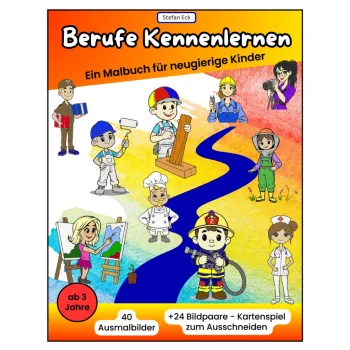 Berufe kennenlernen – Ein Malbuch für neugierige Kinder