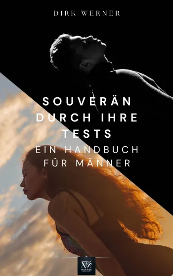 Souverän durch ihre Tests: Ein Handbuch für Männer