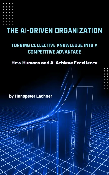 The AI-Driven Organization: Turning Collective Knowledge into Competitive Advantage