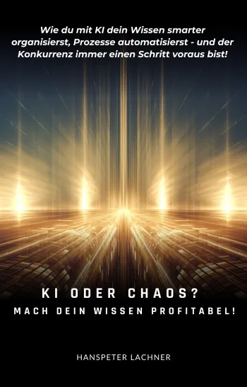 KI oder Chaos? Mach dein Wissen profitabel!