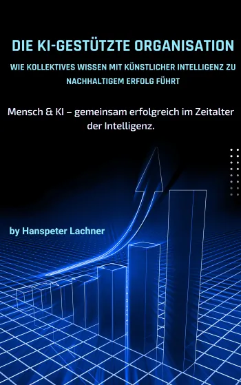 Die KI-gestützte Organisation: Kollektives Wissen in Wettbewerbsvorteile verwandeln