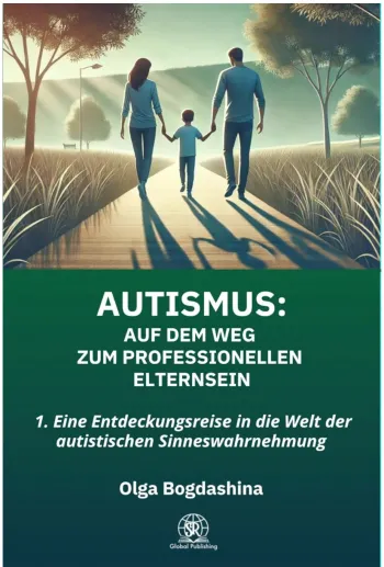 AUTISMUS: Auf dem Weg zum professionellen Elternsein