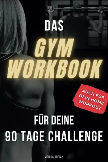 Das Gym Workbook für deine 90 Tage Challenge