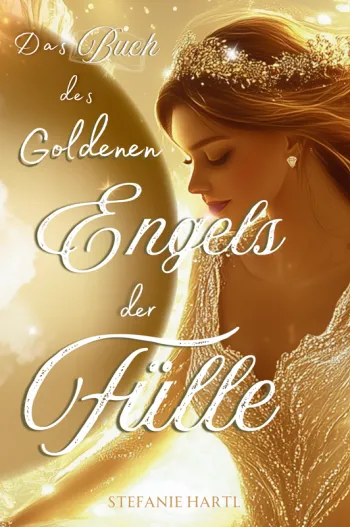 Das Buch des Goldenen Engels der Fülle