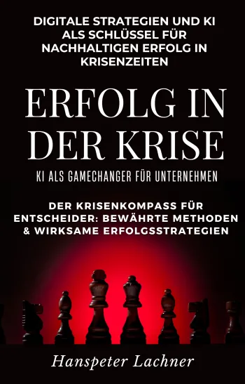 Erfolg in der Krise - KI als Gamechanger für Unternehmen. 