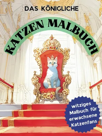 Das königliche Katzen Malbuch