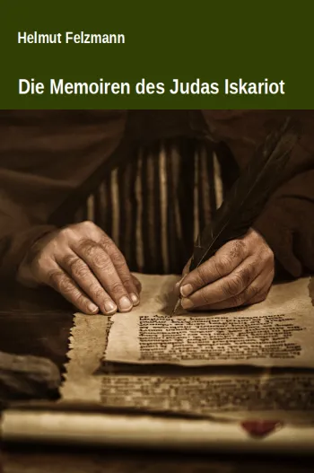 Die Memoiren des Judas Iskariot