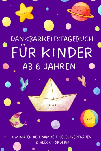 Dankbarkeitstagebuch für Kinder ab 6 Jahren