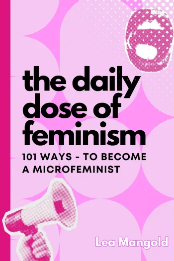 The Daily Dose of Feminism: 101 Ways to become a microfeminist