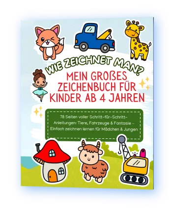 Wie zeichnet man? – Mein großes Zeichenbuch für Kinder ab 4 Jahren