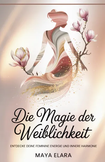 Die Magie der Weiblichkeit