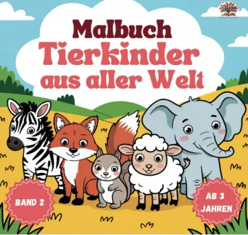 Tierkinder aus aller Welt - Malbuch ab 3 Jahren - Band 2