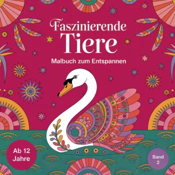 Faszinierende Tiere – Malbuch zum Entspannen - Band 2