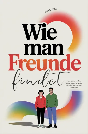 Wie man Freunde findet